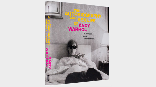 The Autobiography and Sex Life of Andy Warhol The Autobiography and Sex Life of Andy Warhol